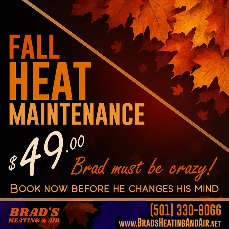 Fall HVAC Maintenance only $49! Brad must be crazy! Book Now before he changes his mind!